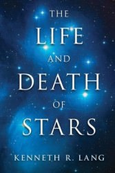 Book Review: The Life and Death of Stars - Universe Today